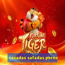 casadas safadas porno